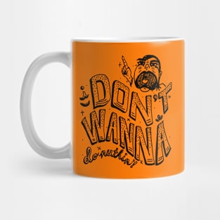 I Don't Wanna Mug